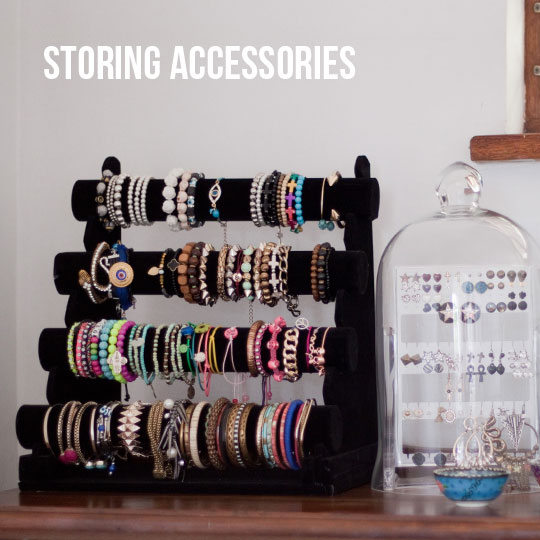 How I Store My Accessories